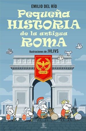 PEQUEÑA HISTORIA DE LA ANTIGUA ROMA