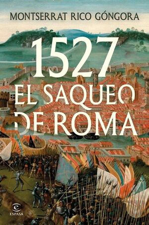 1527. EL SAQUEO DE ROMA