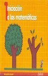 INICIACIÓN A LAS MATEMÁTICAS 3 AÑOS. CUADERNO DE EJERCICIOS