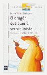 EL DRAGÓN QUE QUERÍA SER VIOLINISTA