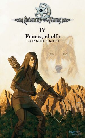 CRÓNICAS DE LA TORRE IV. FENRIS, EL ELFO