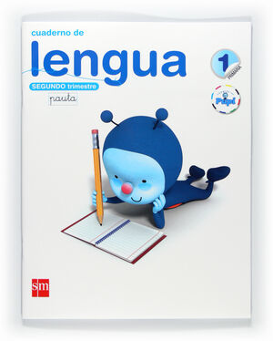 CUADERNO DE LENGUA, PAUTA. 1 PRIMARIA, 2 TRIMESTRE. CONECTA CON PUPI