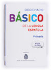 DICCIONARIO BÁSICO DE LA LENGUA ESPAÑOLA. PRIMARIA