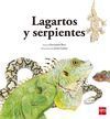 LAGARTOS Y SERPIENTES