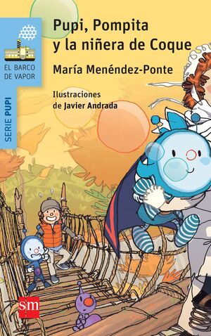 PUPI, POMPITA Y LA NIÑERA DE COQUE