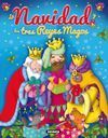 LA NAVIDAD Y LOS TRES REYES MAGOS