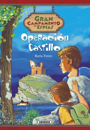GRAN CAMPAMENTO DE ESPÍAS. OPERACIÓN CASTILLO