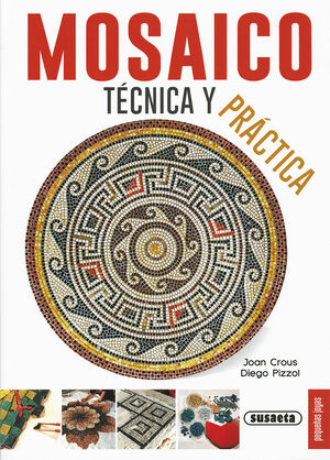MOSAICO. TÉCNICA Y PRÁCTICA