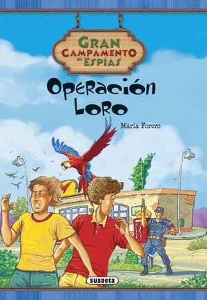 GRAN CAMPAMENTO DE ESPÍAS. OPERACIÓN LORO