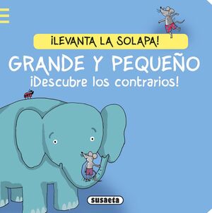 GRANDE Y PEQUEÑO. ¡DESCUBRE LOS CONTRARIOS!