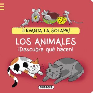 LOS ANIMALES. ¡DESCUBRE QUÉ HACEN!