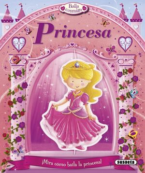 PRINCESA. BAILA CONMIGO