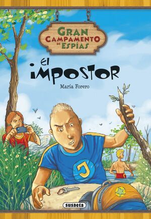 GRAN CAMPAMENTO DE ESPÍAS. EL IMPOSTOR