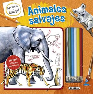 ANIMALES SALVAJES. APRENDE A DIBUJAR