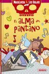 MAIKALAVERA & LOS GRAJOS. EL ALMA DEL PANTANO