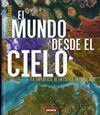 ATLAS ILUSTRADO DEL MUNDO DESDE EL CIELO