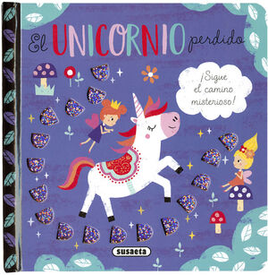 EL UNICORNIO PERDIDO. CAMINO MISTERIOSO