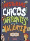 HISTORIAS DE CHICOS DIFERENTES Y VALIENTES