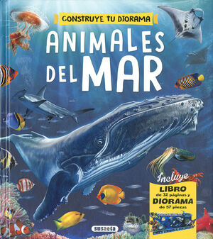 CONSTRUYE TU DIORAMA. ANIMALES DEL MAR