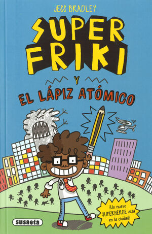 SUPER FRIKI 1. EL LÁPIZ ATÓMICO