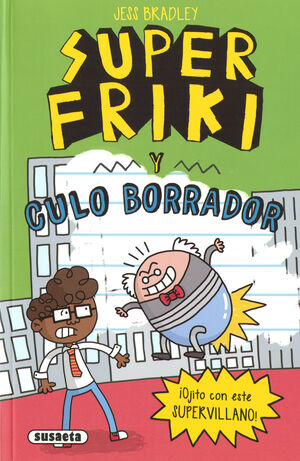 SUPER FRIKI 2. CULO BORRADOR