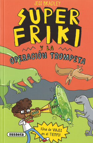 SUPER FRIKI 4. OPERACIÓN TROMPETA