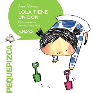 LOLA TIENE UN DON