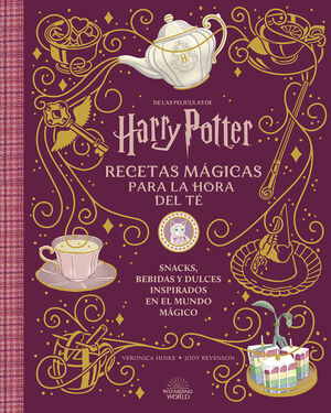 HARRY POTTER ANIMALES FANTASTICOS RECETAS MAGICAS PARA LA HORA DEL TÉ