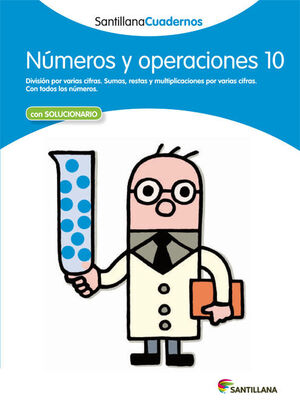 NUMEROS Y OPERACIONES 10 SANTILLANA CUADERNOS