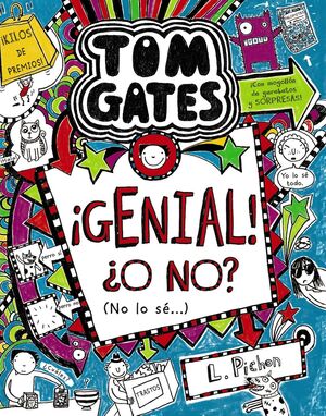 TOM GATES 8 :¡GENIAL! ¿O NO? (NO LO SÉ...)
