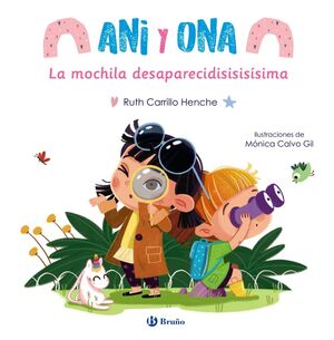 ANI Y ONA, 1. LA MOCHILA DESAPARECISISISÍSIMA