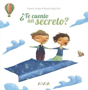 ¿TE CUENTO UN SECRETO?