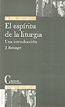 EL ESPÍRITU DE LA LITURGIA: UNA INTRODUCCIÓN