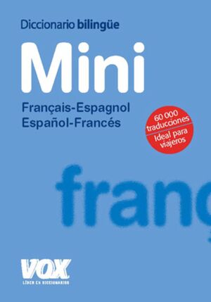 DICCIONARIO MINI FRANÇAIS-ESPAGNOL / ESPAÑOL-FRANCÉS