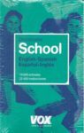 DICCIONARIO SCHOOL ENGLISH-SPANISH / ESPAÑOL-INGLÉS