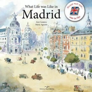 WHAT LIFE WAS LIKE IN MADRID