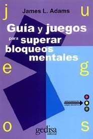 GUÍA Y JUEGOS PARA SUPERAR BLOQUEOS MENTALES