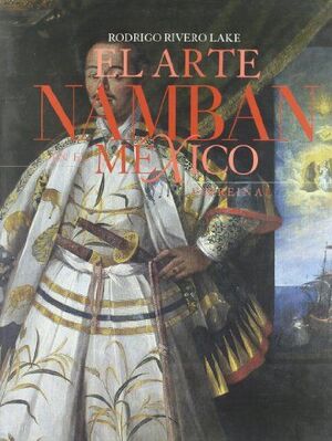 EL ARTE NAMBÁN EN EL MÉXICO VIRREINAL