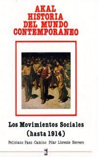 LOS MOVIMIENTOS SOCIALES (HASTA 1914)