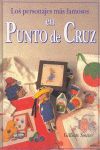 PERSONAJES MAS FAMOSOS EN PUNTO DE CRUZ, LOS