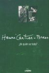 HENRI CARTIER-BRESSON ¿DE QUIÉN SE TRATA?