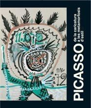 PICASSO DE LA CARICATURA A LAS METAMORFOSIS DE ESTILO