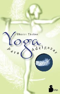 YOGA PARA ADELGAZAR - ANT. ED.