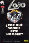 LOBO, ¿POR QUÉ SONRÍE ESTE HOMBRE? ; GUÍA SOBRE LAS CHICAS ; EL ÚLTIMO LOBO DE L