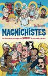 MAGNICHISTES