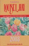 CALENDARIO 2008. LOUISE L. HAY