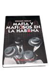 MAFIA Y MAFIOSOS EN LA HABANA