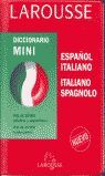 DICCIONARIO MINI ESPAÑOL/ITALIANO-ITALIANO/SPAGNOLO