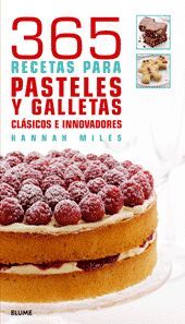 365 RECETAS PARA PASTELES Y GALLETAS