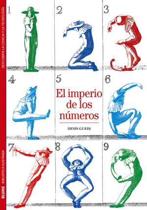 BIBLIOTECA ILUSTRADA. EL IMPERIO DE LOS NÚMEROS